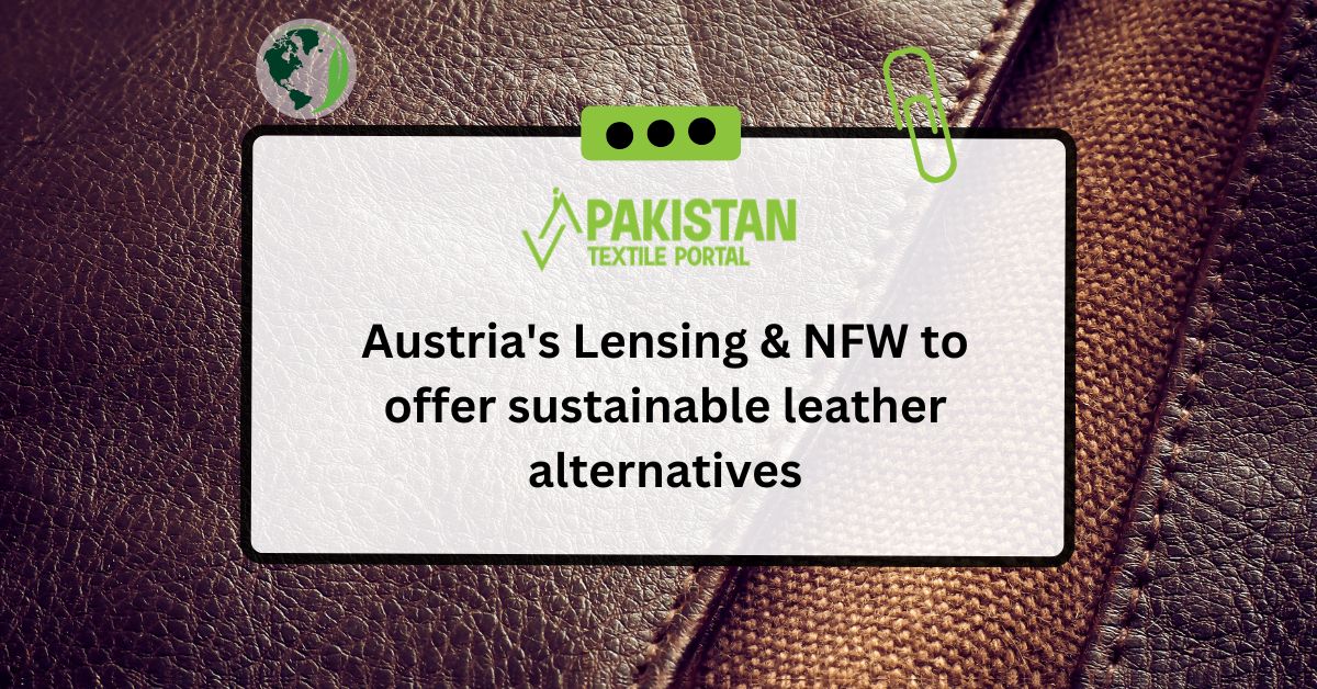 Austria’s Lensing & NFW to offer sustainable leather alternatives