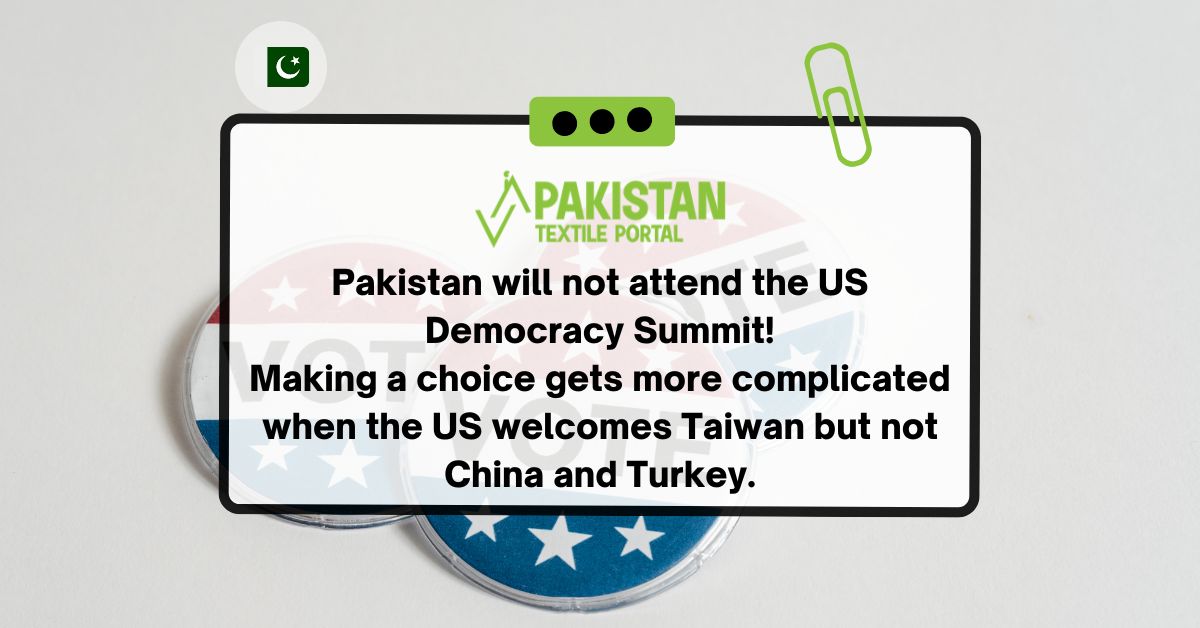 Pakistan will not attend the US Democracy Summit Making a choice gets more complicated when the US welcomes Taiwan but not China and Turkey