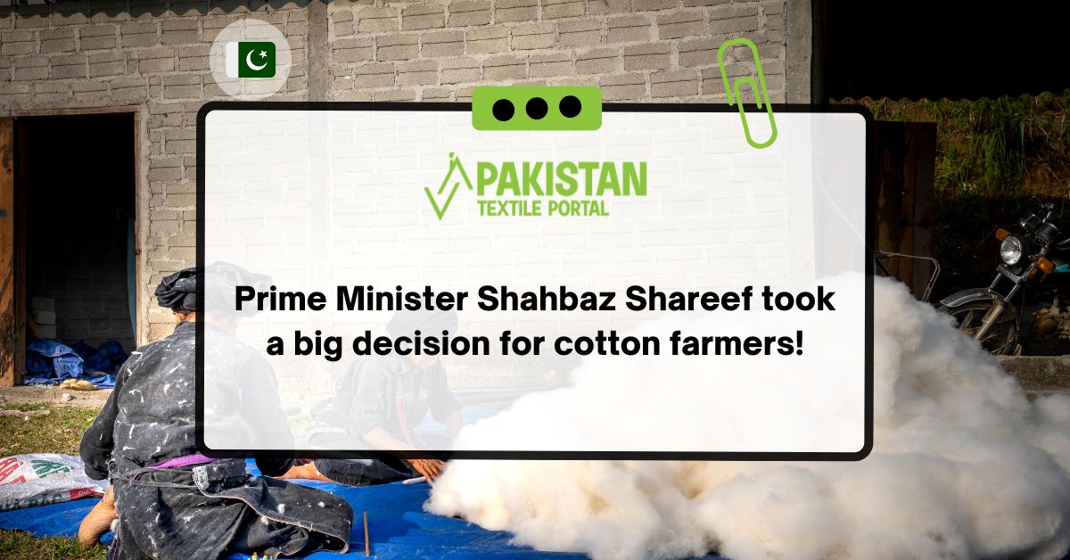 Prime Minister Shahbaz Shareef took a big decision for Cotton Farmers!