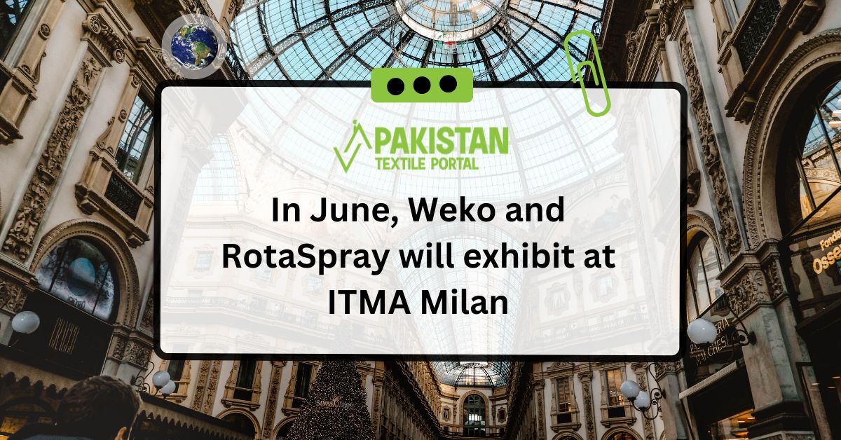 In June, Weko and RotaSpray will exhibit at ITMA Milan
