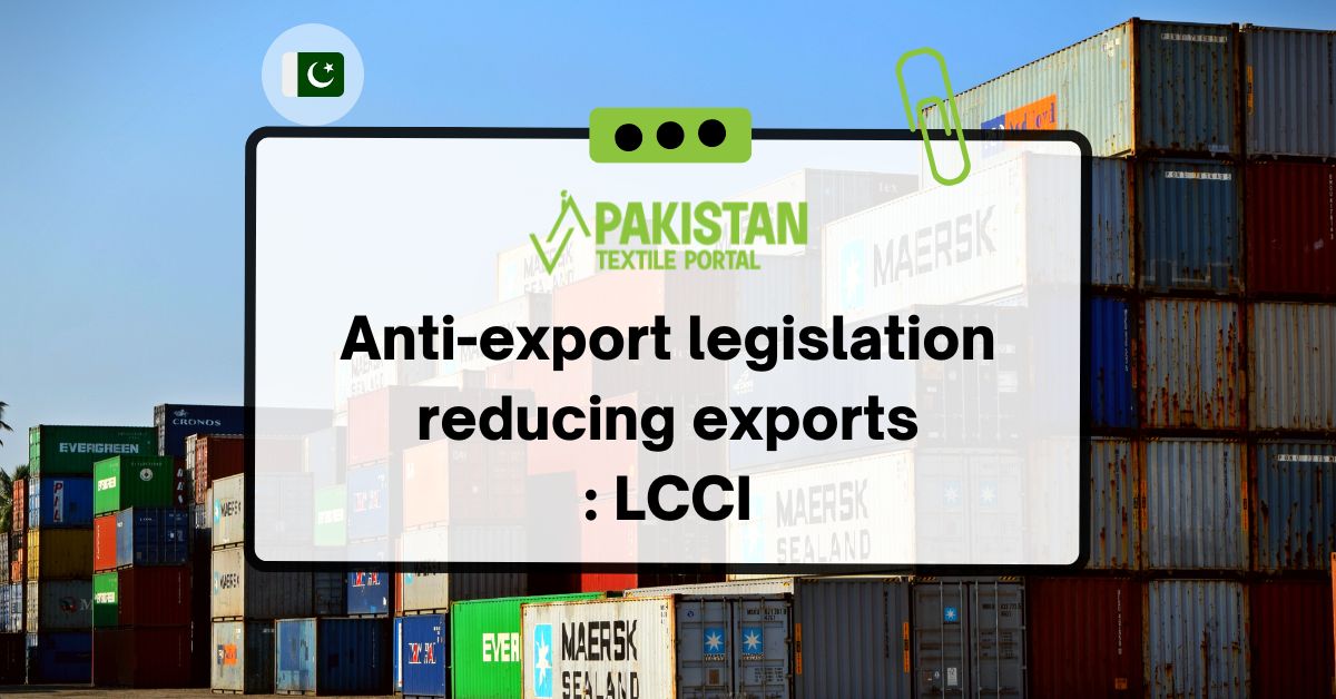 Anti-export legislation reducing exports: LCCI