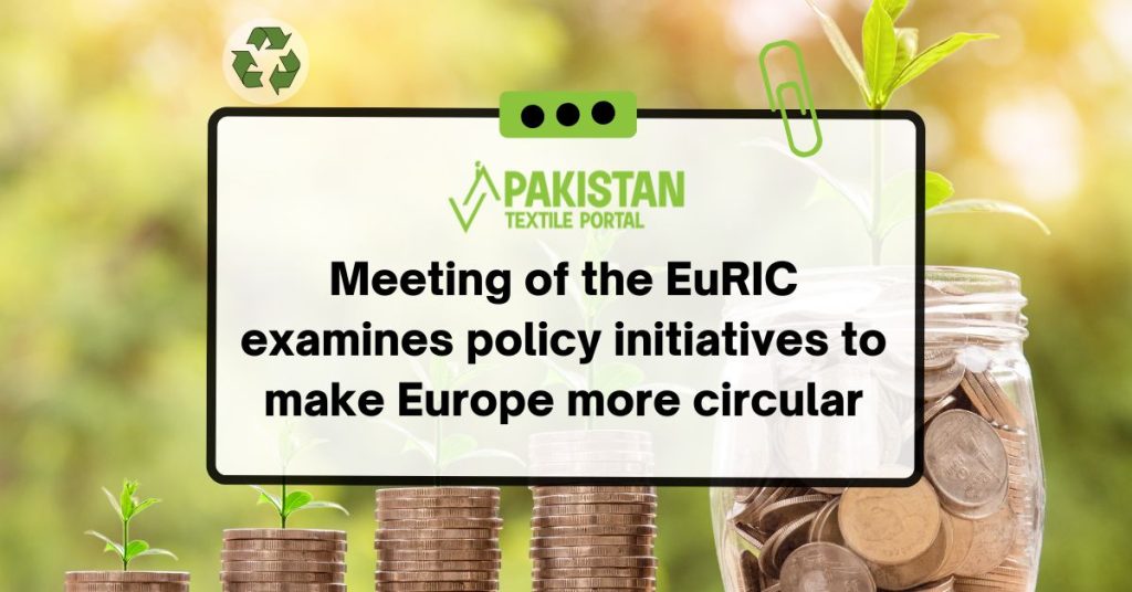 The meeting of the EuRIC examines policy initiatives to make Europe more circular