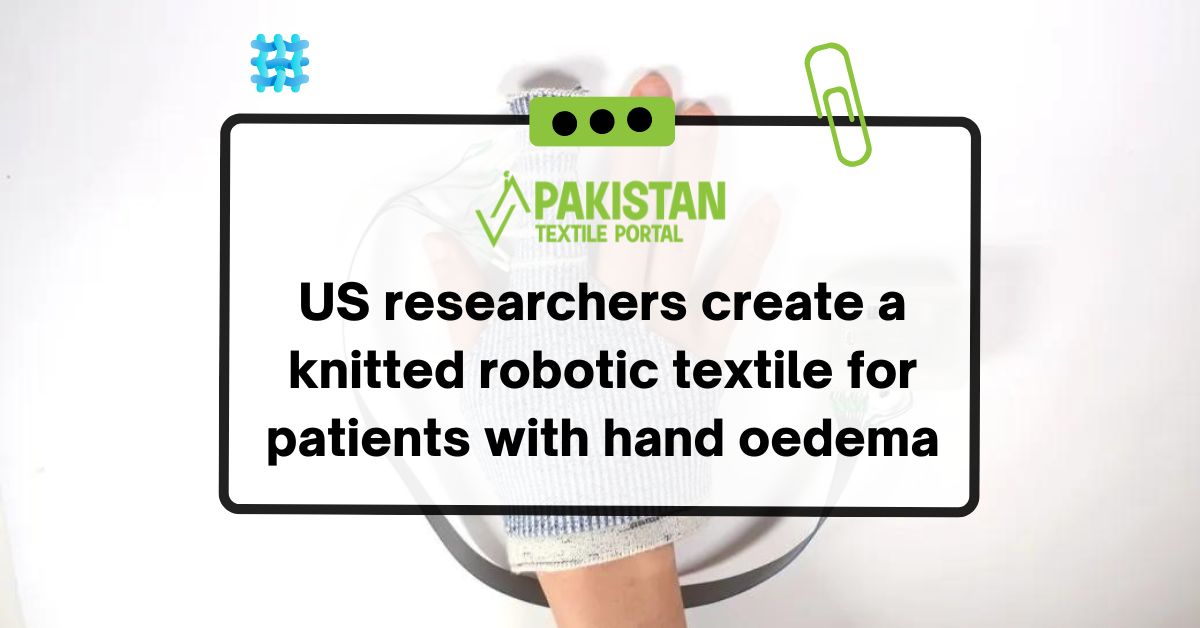 US researchers create a knitted robotic textile for patients with hand oedema