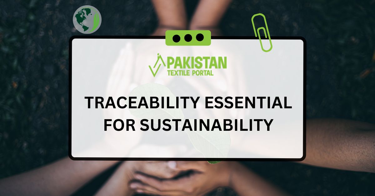 TRACEABILITY ESSENTIAL FOR SUSTAINABILITY