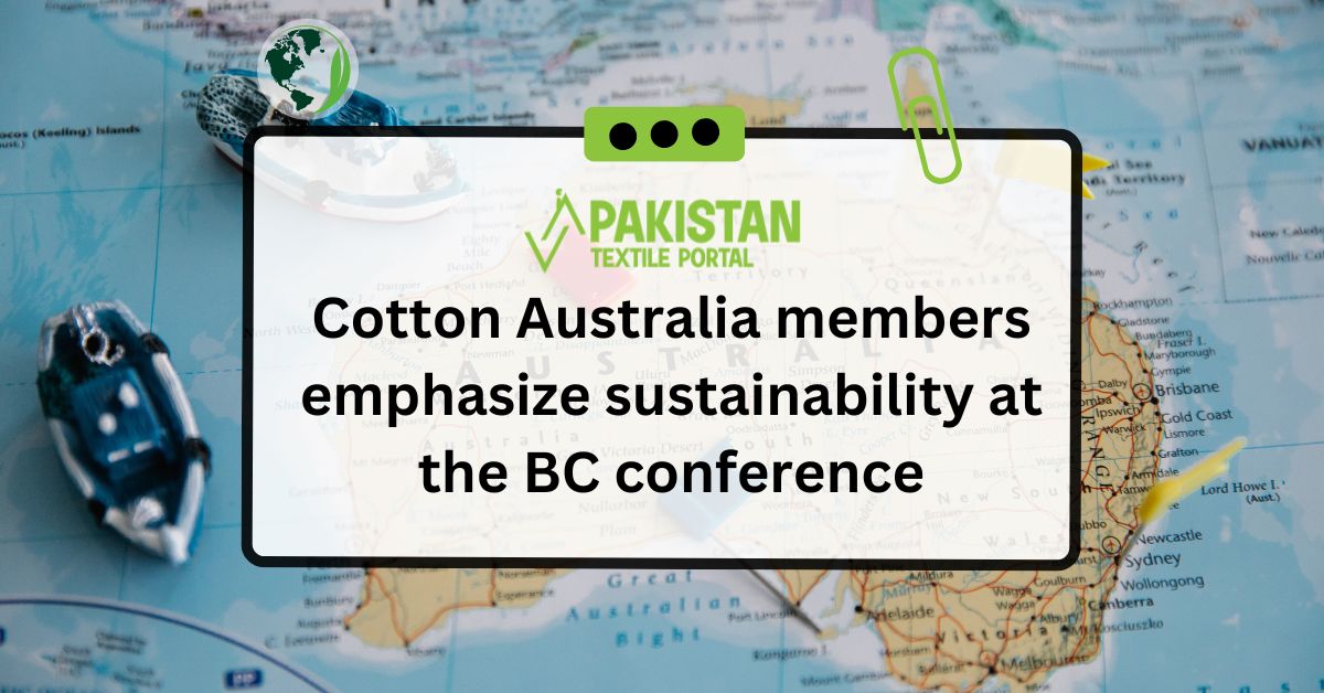 Cotton Australia members emphasize sustainability at the BC conference