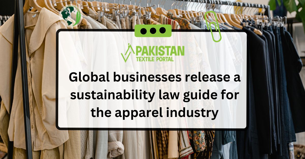 Global businesses release a sustainability law guide for the apparel industry
