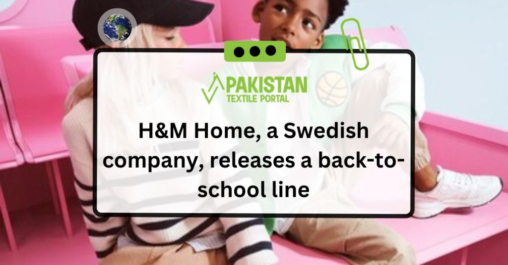 H&M Home, a Swedish company, releases a back-to-school line