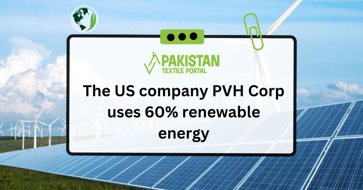 The US company PVH Corp uses 60% renewable energy