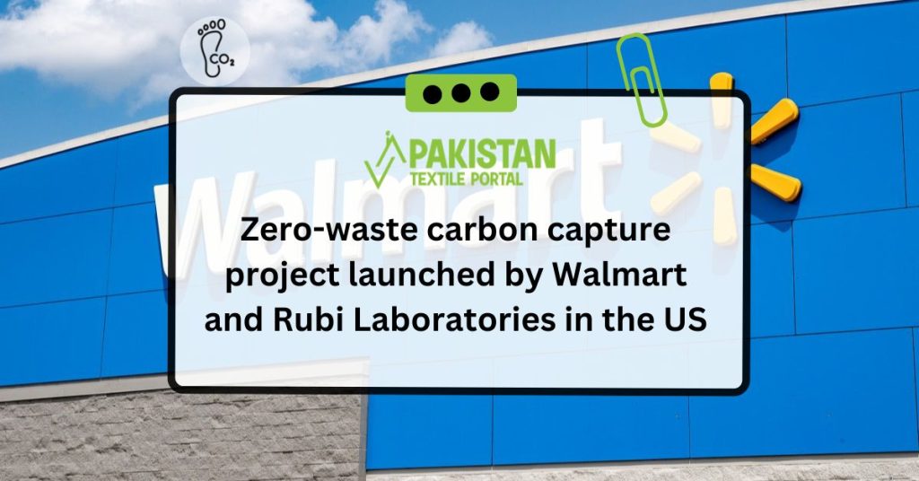 Zero-waste carbon capture project launched by Walmart and Rubi Laboratories in the US