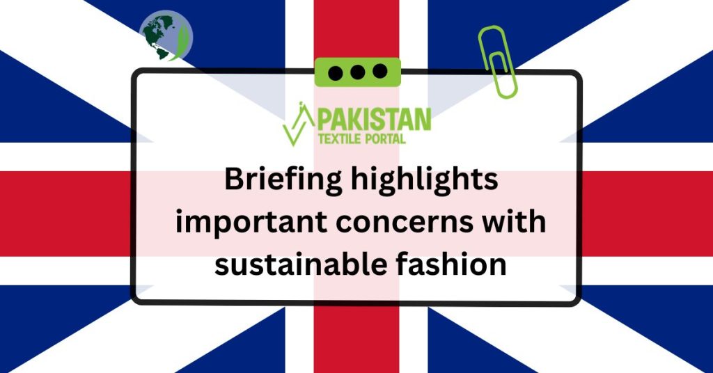 Briefing highlights important concerns with sustainable fashion