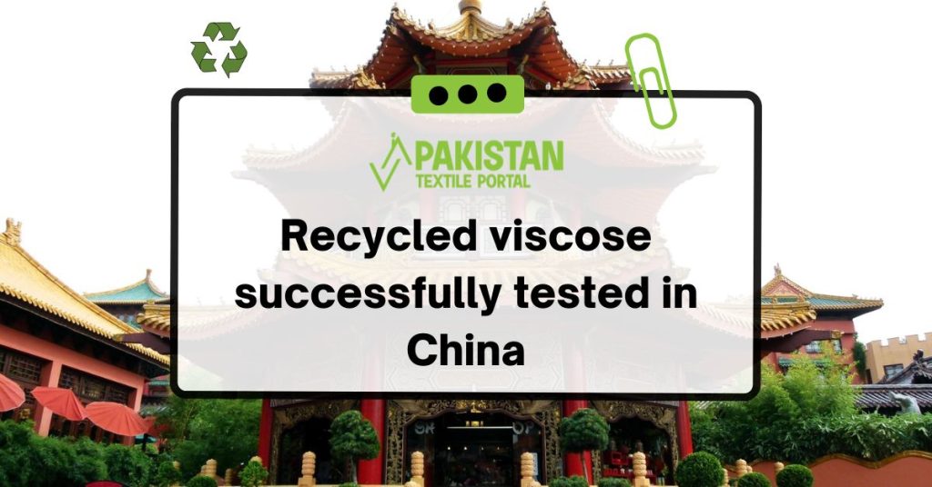 Recycled viscose successfully tested in China