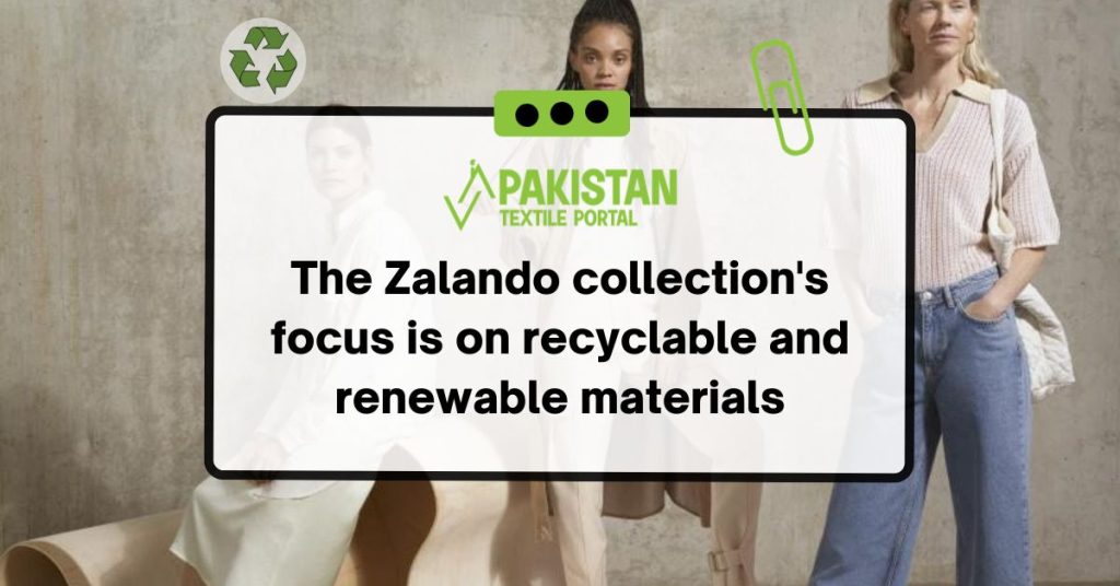 The Zalando collection's focus is on recyclable and renewable materials.