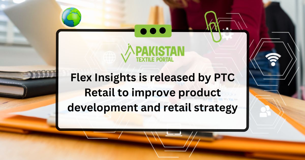 Flex Insights is released by PTC Retail to improve product development and retail strategy