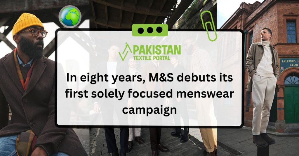 In eight years, M&S debuts its first solely focused menswear campaign
