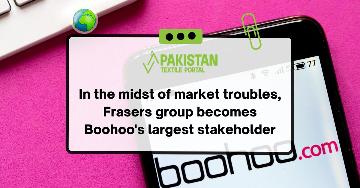 In the midst of market troubles, Frasers group becomes Boohoo’s largest stakeholder