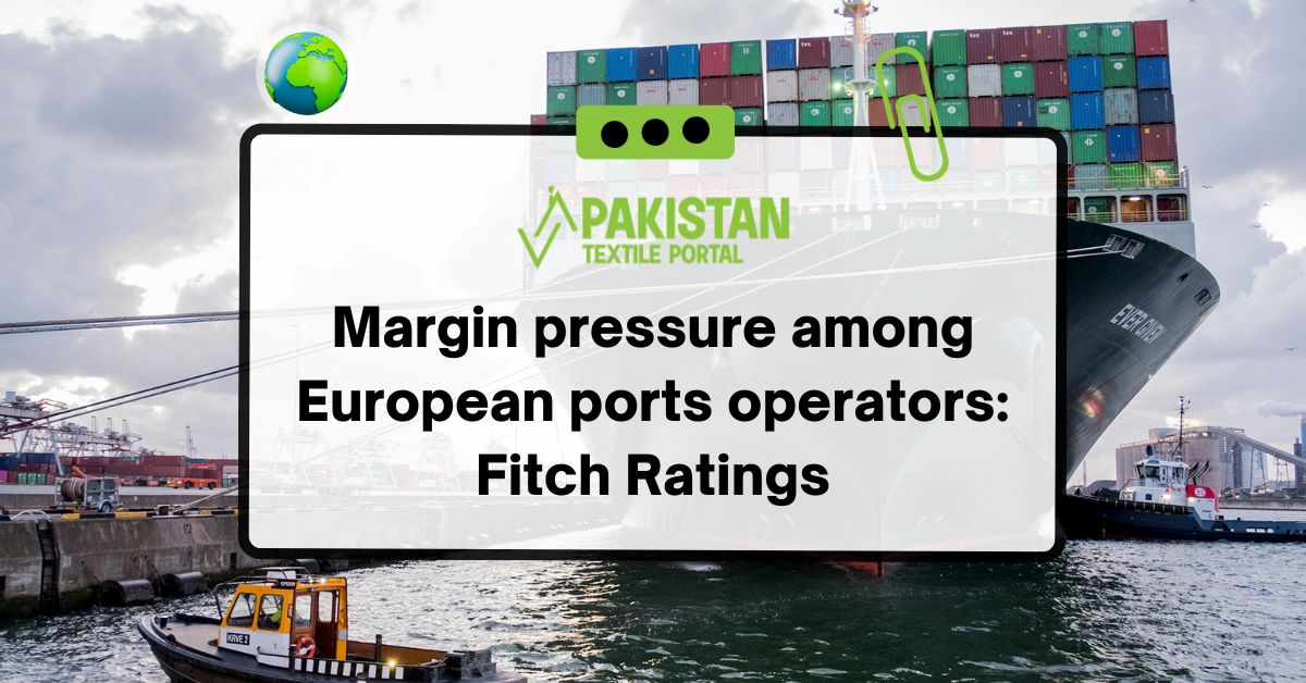 Margin pressure among European ports operators; Fitch Ratings