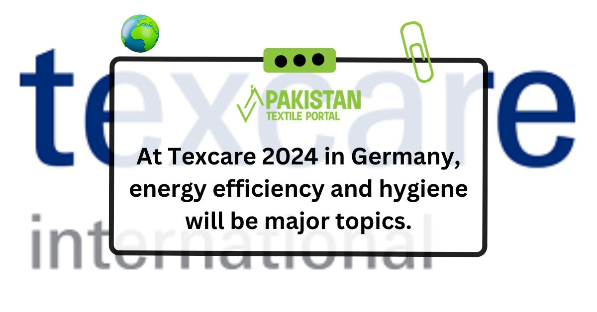 At Texcare 2024 in Germany, energy efficiency and hygiene will be major topics.