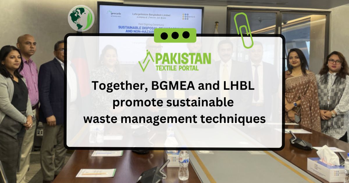 Together, BGMEA and LHBL promote sustainable waste management techniques