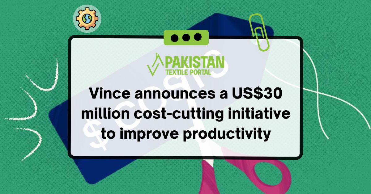 Vince announces a US$30 million cost-cutting initiative to improve productivity