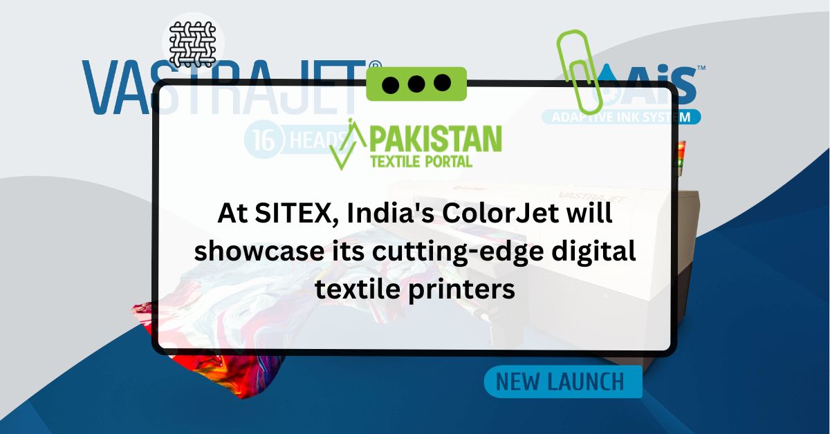 At SITEX, India’s ColorJet will showcase its cutting-edge digital textile printers