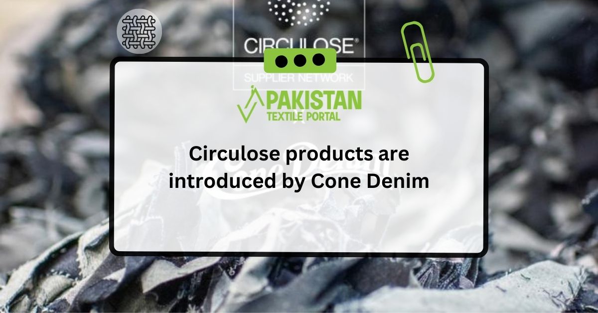 Circulose products are introduced by Cone Denim