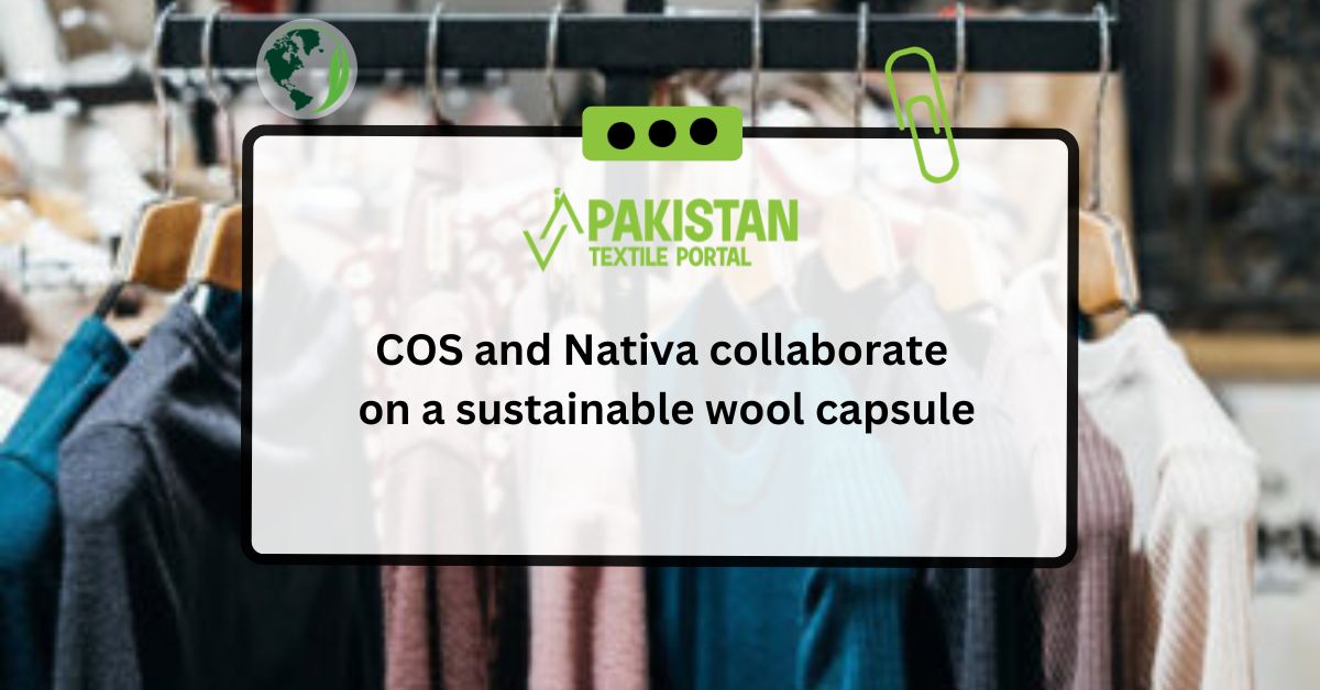 COS and Nativa collaborate on a sustainable wool capsule