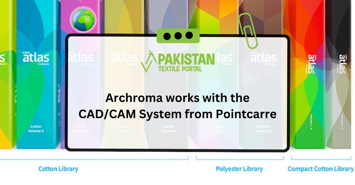 Archroma works with the CAD/CAM System from Pointcarre