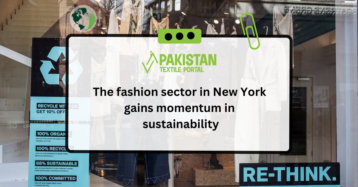 The fashion sector in New York gains momentum in sustainability