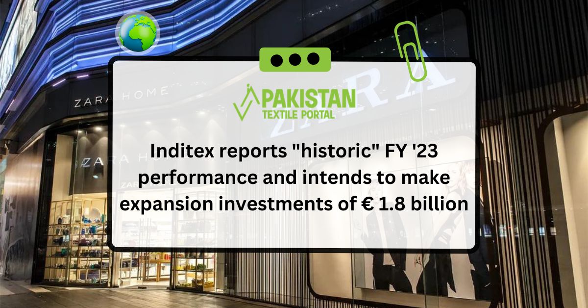 Inditex reports “historic” FY ’23 performance and intends to make expansion investments of € 1.8 billion