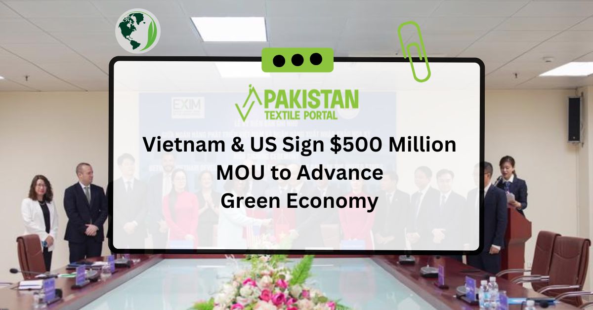 Vietnam & US Sign $500 Million MOU to Advance Green Economy