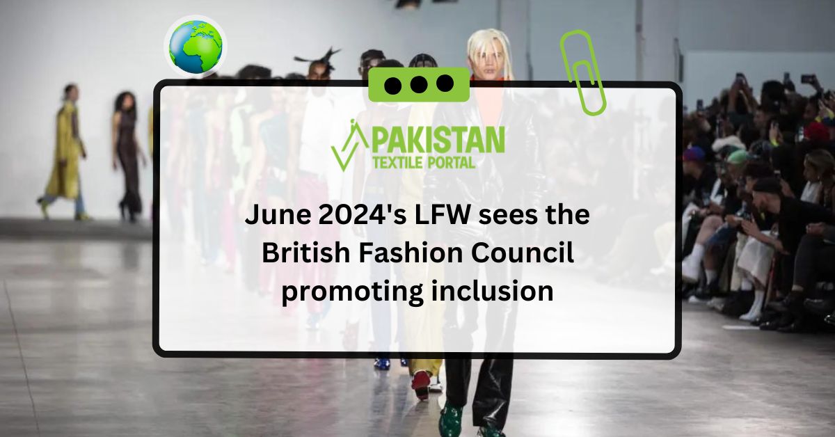 June 2024’s LFW sees the British Fashion Council promoting inclusion