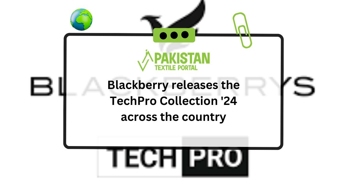 Blackberry releases the TechPro Collection ’24 across the country