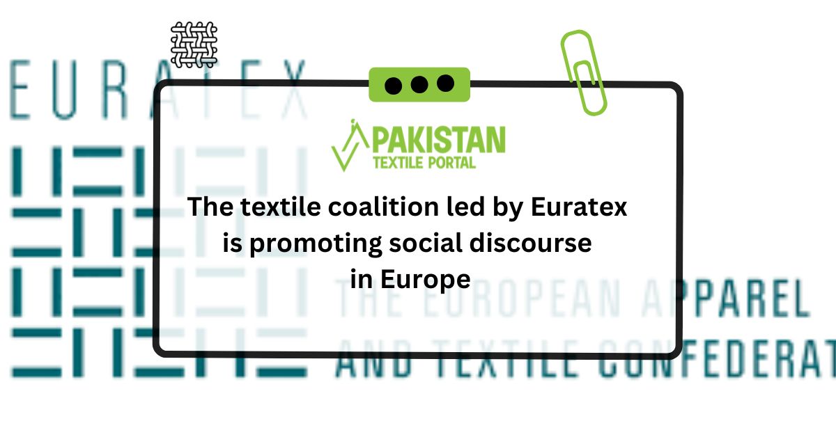 The textile coalition led by Euratex is promoting social discourse in Europe