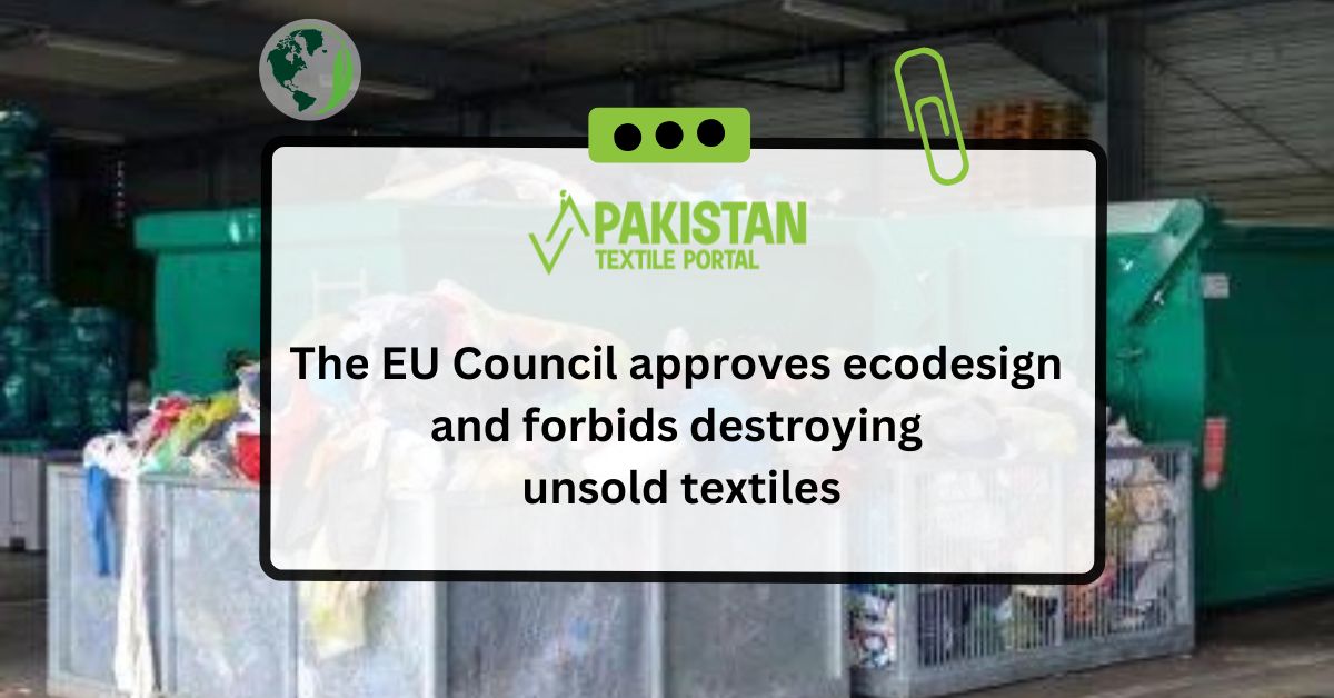 The EU Council approves ecodesign and forbids destroying unsold textiles