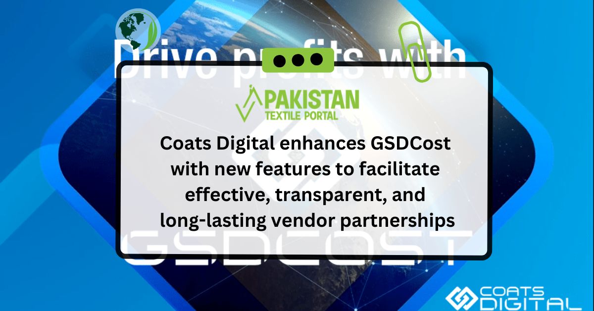 Coats Digital enhances GSDCost with new features to facilitate effective, transparent, and long-lasting vendor partnerships