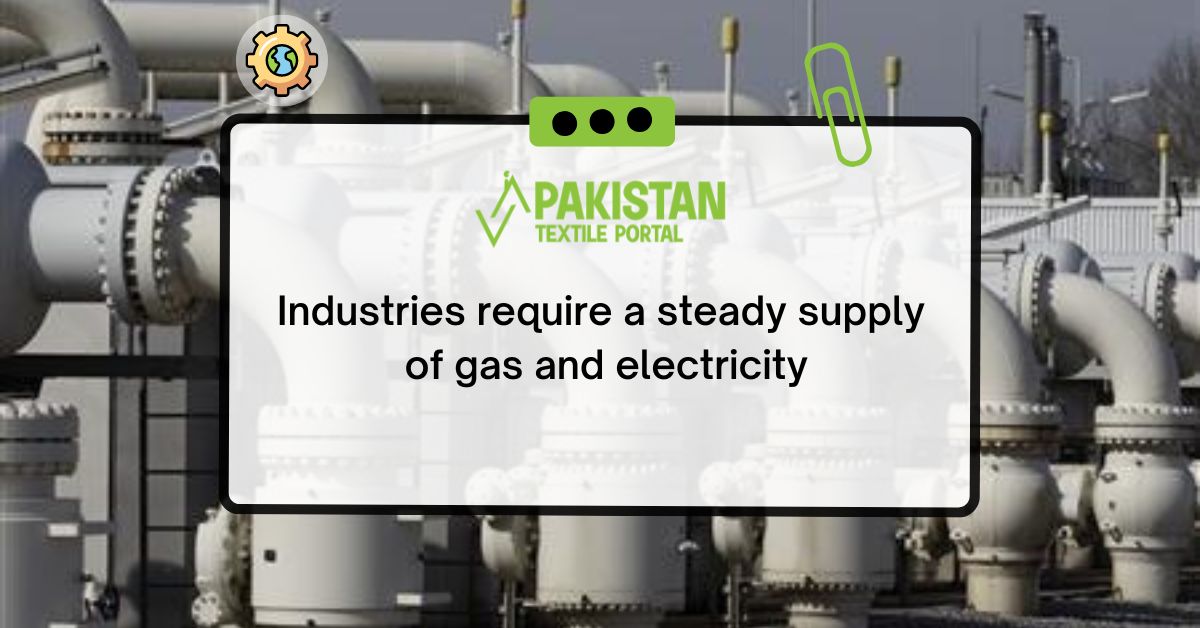 Industries require a steady supply of gas and electricity