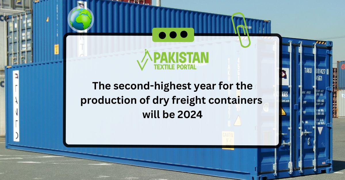 The second-highest year for the production of dry freight containers will be 2024